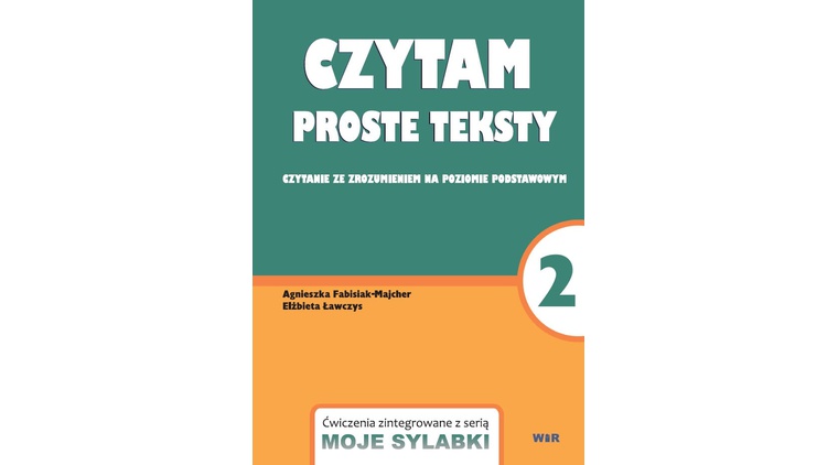 Czytam proste teksty 2. Czytanie ze zrozumieniem na poziomie podstawowym