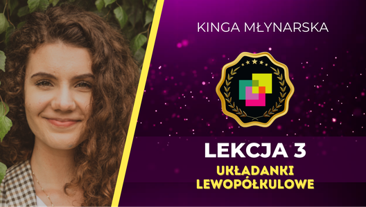 LEKCJA 3 - UKŁADANKI LEWOPÓŁKULOWE