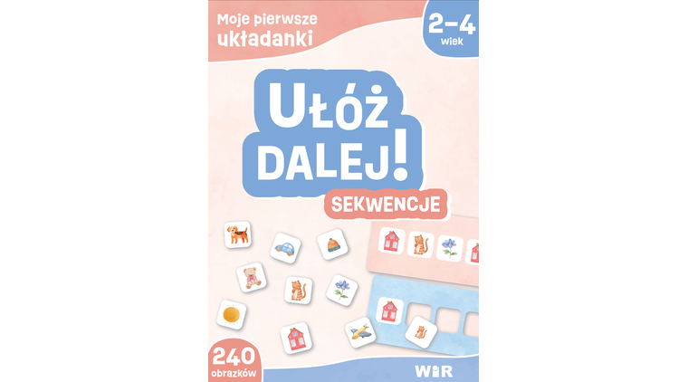 Moje pierwsze układanki. Ułóż dalej! Sekwencje