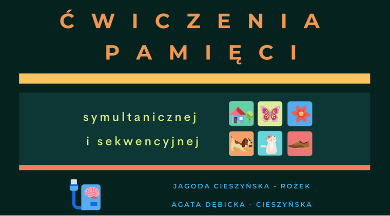 Ćwiczenia pamięci symultanicznej i sekwencyjnej